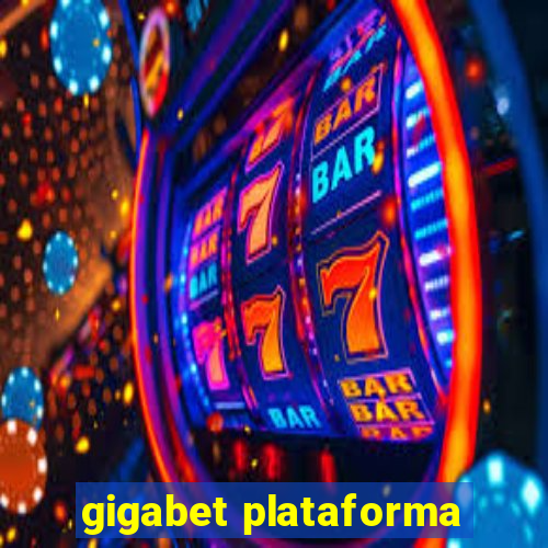 gigabet plataforma